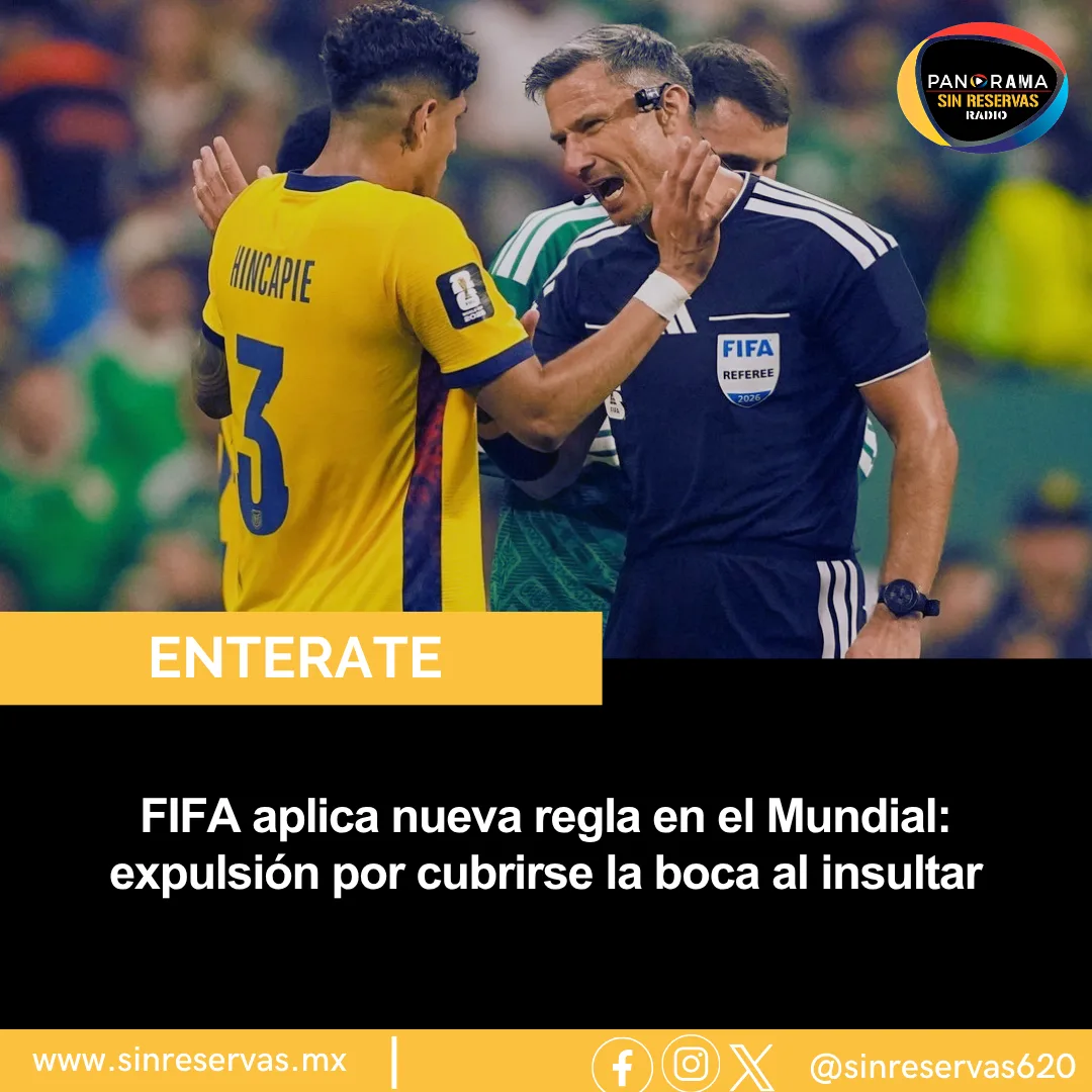 FIFA aplica nueva regla en el Mundial: expulsión por cubrirse la boca al insultar